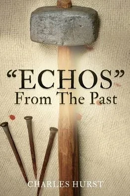 "ECHOS" From The Past - (Hardback or Cased Book)