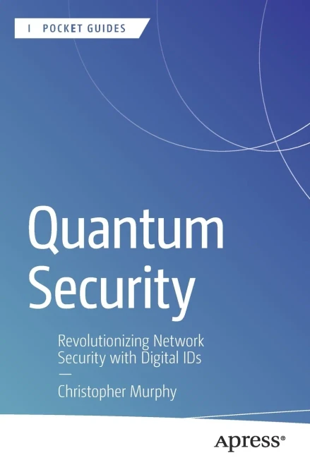 Quantum Security: Revolutionizing Network Security with Digital Ids