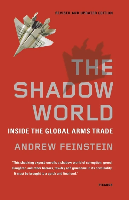 The Shadow World: Inside The Global Arms Trade