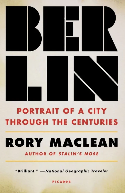 Berlin: Portrait Of A City Through The Centuries