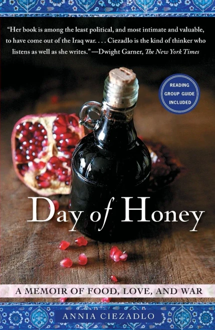 Day Of Honey: A Memoir Of Food, Love, And War