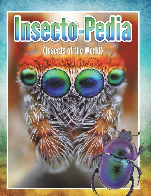 Insecto-Pedia (Insects of the World)