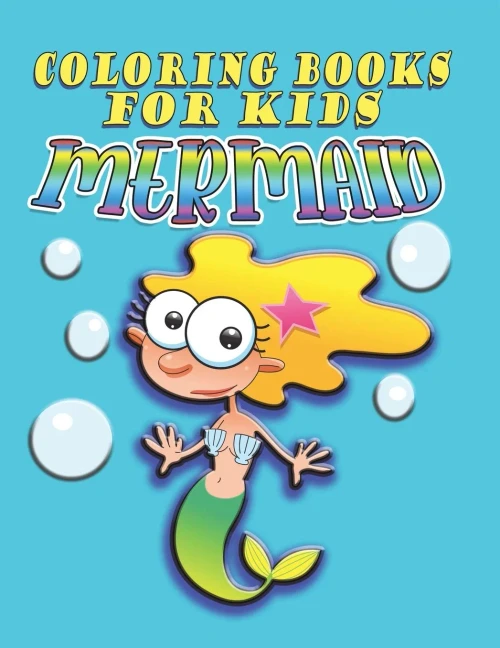 Coloring Book for Kids: Mermaids: Kids Coloring Book
