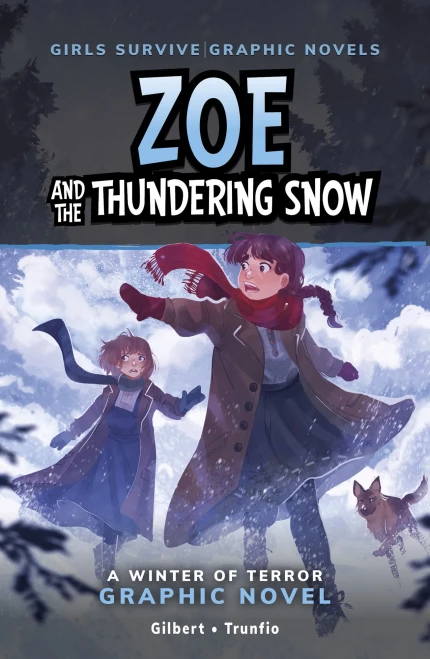 Zoe and the Thundering Snow: A Winter of Terror Graphic Novel - (Paperback or Softback)