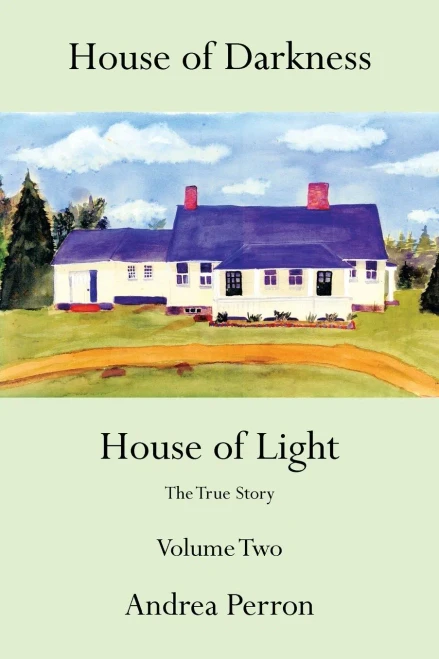 House Of Darkness House Of Light: The True Story Volume Two