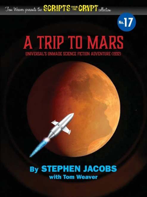 Scripts from the Crypt No. 17 - A Trip to Mars - (Paperback or Softback)