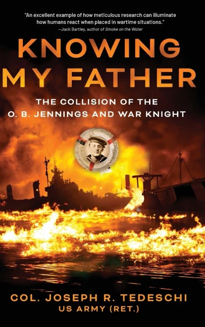Knowing My Father: The Collision of the O. B. Jennings and War Knight - (Hardback or Cased Book)