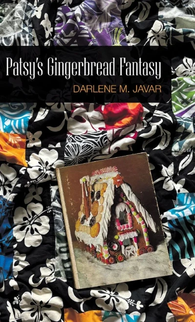 Patsy's Gingerbread Fantasy - (Hardback or Cased Book)