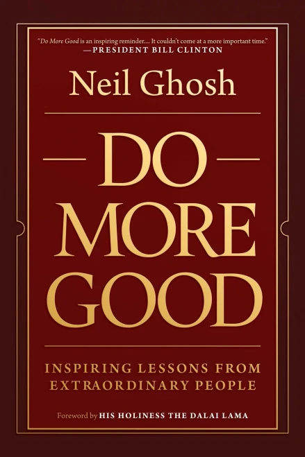 Do More Good: Inspiring Lessons from Extraordinary People