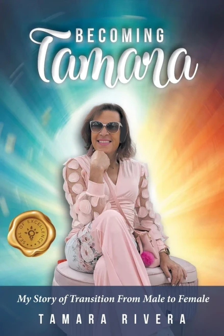 Becoming Tamara: My Story of Transition From Male to Female - (Paperback or Softback)