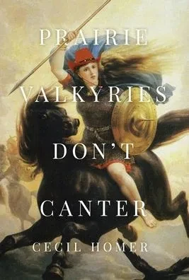 Prairie Valkyries Don't Canter - (Hardback or Cased Book)