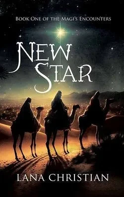 New Star: The Magi's Encounters � Book 1