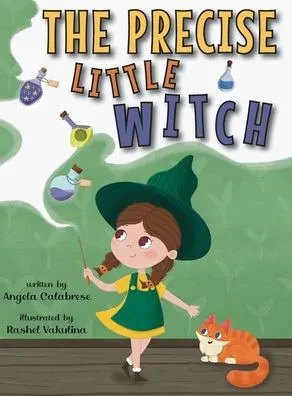 The Precise Little Witch - (Hardback or Cased Book)