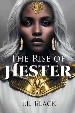The Rise of Hester - (Paperback or Softback)