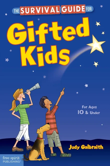 The Survival Guide For Gifted Kids: For Ages 10 & Under (Survival Guides For Kids)