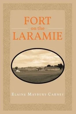 Fort on the LaRamie - (Paperback or Softback)