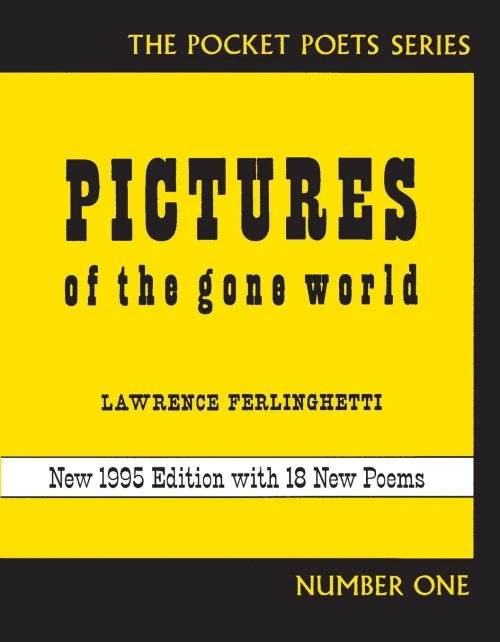 Pictures of the Gone World (City Lights Pocket Poets Series)