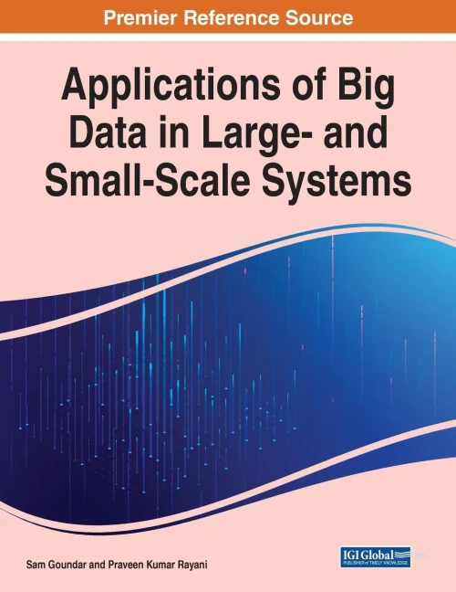 Applications Of Big Data In Large- And Small-Scale Systems