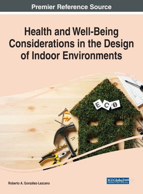 Health And Well-Being Considerations In The Design Of Indoor Environments - Hardcover