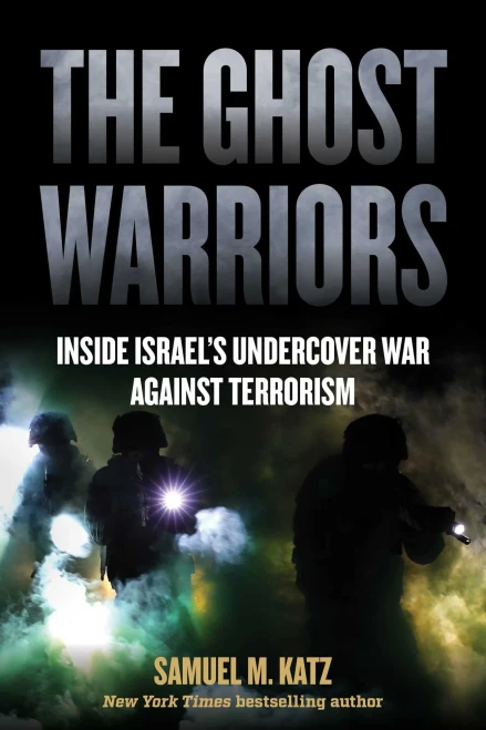 The Ghost Warriors: Inside Israel's Undercover War Against Terrorism