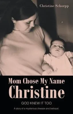 Mom Chose My Name Christine: God Knew It Too