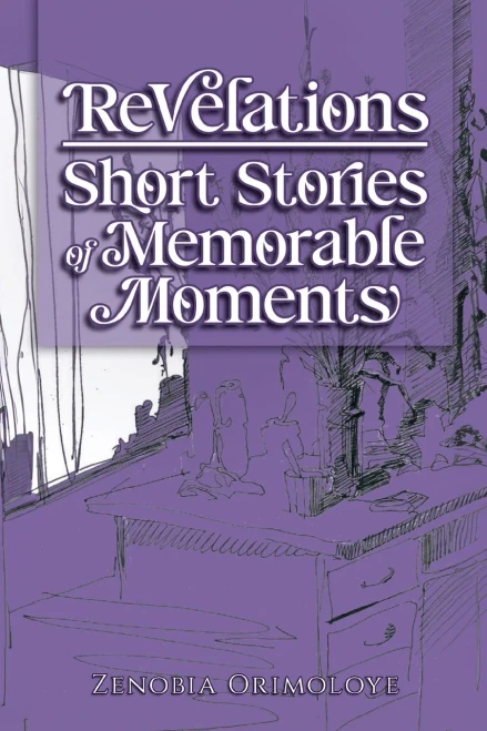Revelations - Short Stories of Memorable Moments - (Paperback or Softback)