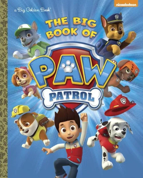 The Big Book Of Paw Patrol (Paw Patrol) (Big Golden Book)