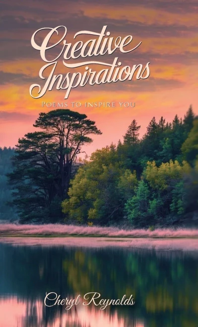Creative Inspirations, Poems to inspire you - (Hardback or Cased Book)
