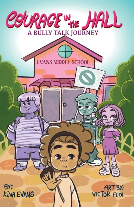 Courage in the Hall, A Bully Talk Journey - (Paperback or Softback)