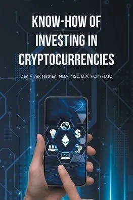 Know-How of Investing in Cryptocurrencies - (Paperback or Softback)