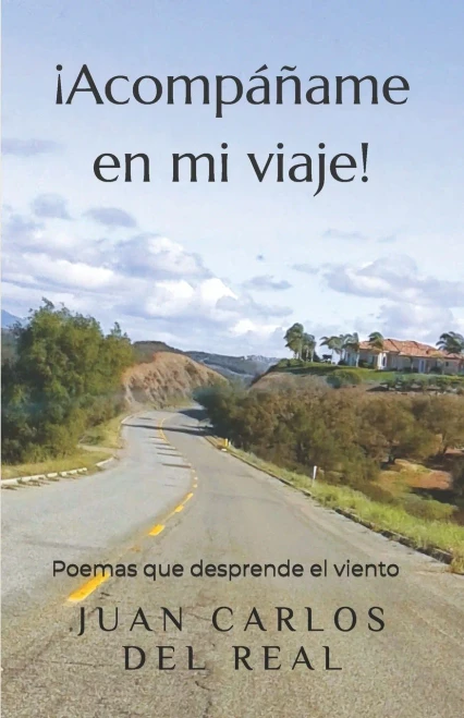 ¡Acompáñame en mi viaje!: Poemas que desprende el viento