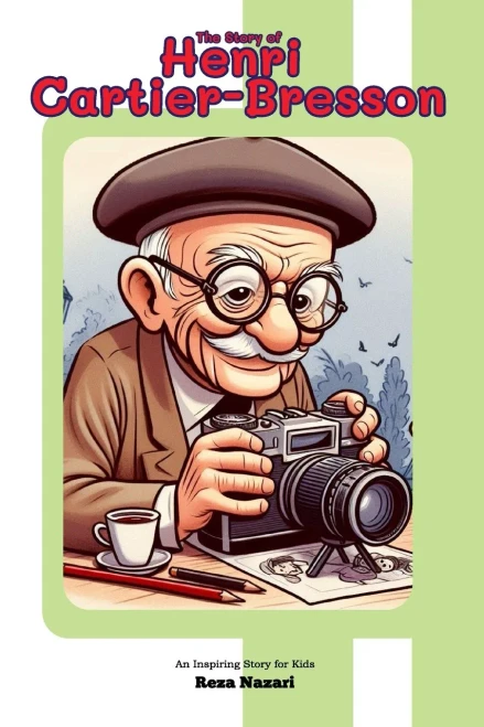 The Story of Henri Cartier: An Inspiring Story for Kids