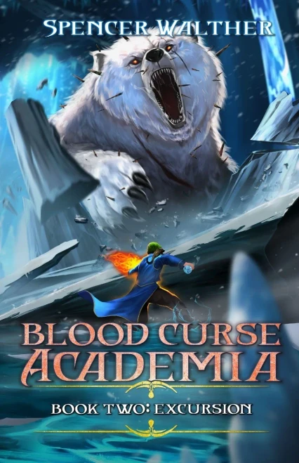 Excursion: A Progression Fantasy Adventure (Blood Curse Academia Book 2)
