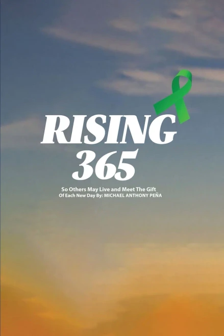 Rising 365: So Others May Live and Meet The Gift of Each New Day - (Paperback or Softback)