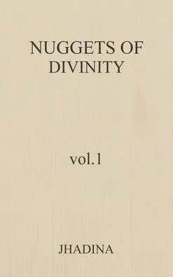 Nuggets Of Divinity Volume 1 - (Hardback or Cased Book)