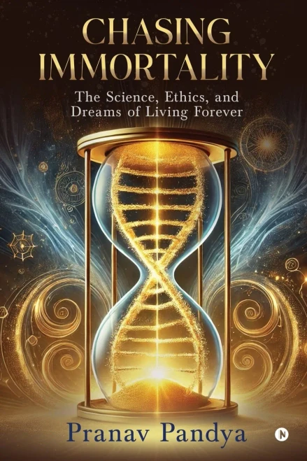 Chasing Immortality: The Science, Ethics, and Dreams of Living Forever - (Paperback or Softback)