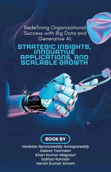 Redefining Organizational Success with Big Data and Generative AI, Strategic Insights, Innovative Applications, and Scalable Growth