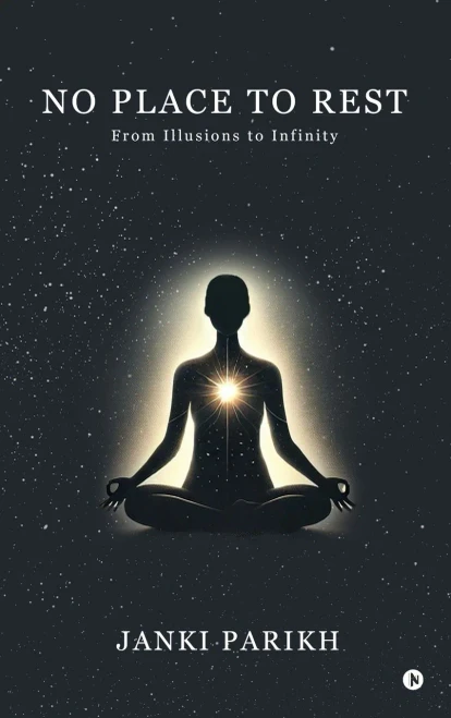 No Place to Rest: From Illusions to Infinity - (Hardback or Cased Book)