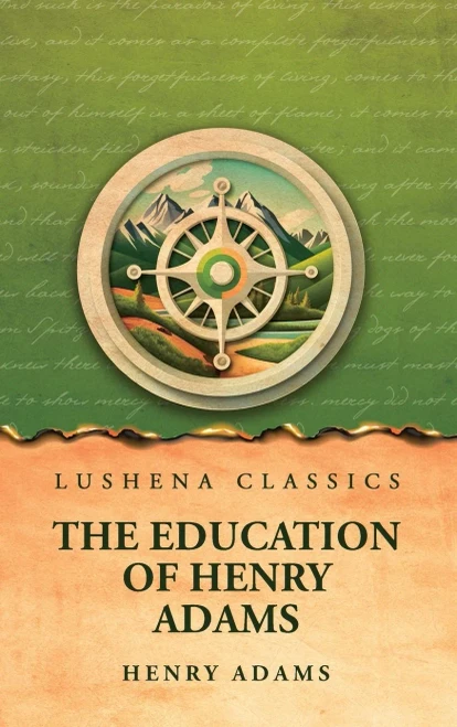 The Education of Henry Adams - 9798897182336