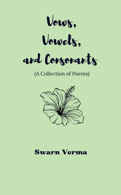 Vows, Vowels, and Consonants: A Collections of Poems - (Paperback or Softback)
