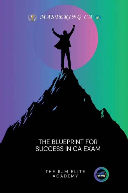 Mastering CA: The Blueprint for Success in CA Exam - (Paperback or Softback)