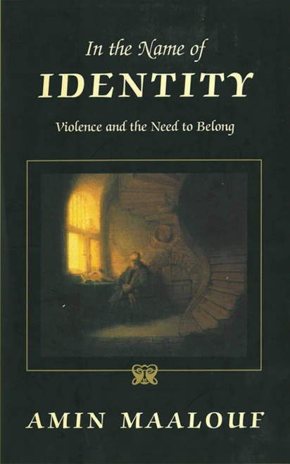In The Name Of Identity: Violence And The Need To Belong