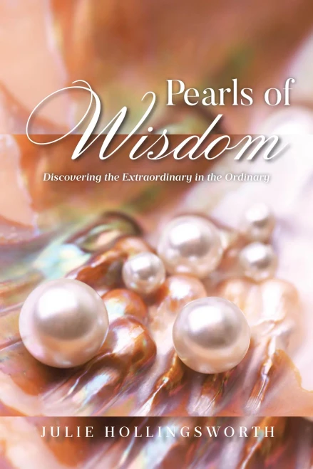 Pearls of Wisdom: Discovering the Extraordinary in the Ordinary - (Hardback or Cased Book)