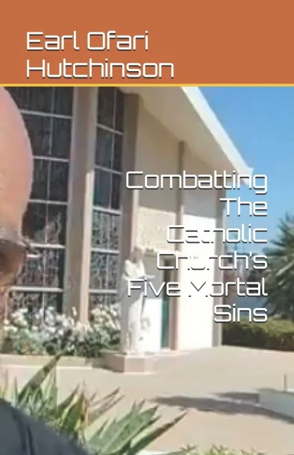 Combatting The Catholic Church's Five Mortal Sins