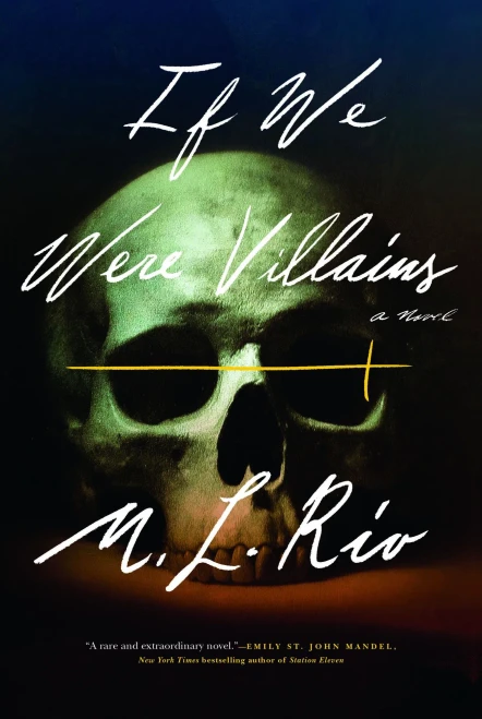 If We Were Villains: A Novel - Hardcover