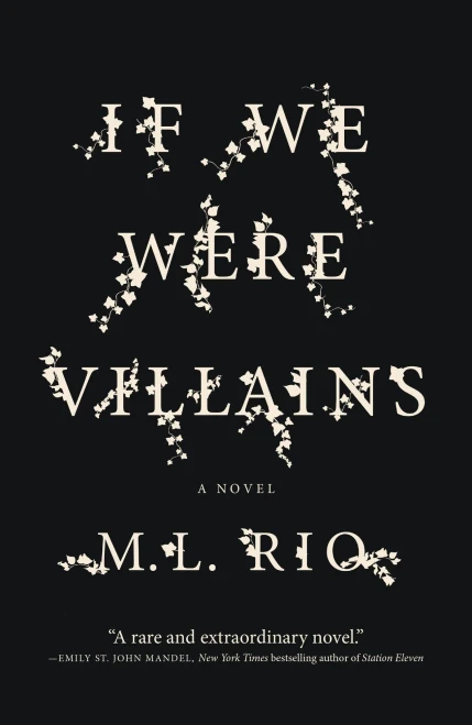 If We Were Villains: A Novel - Paperback