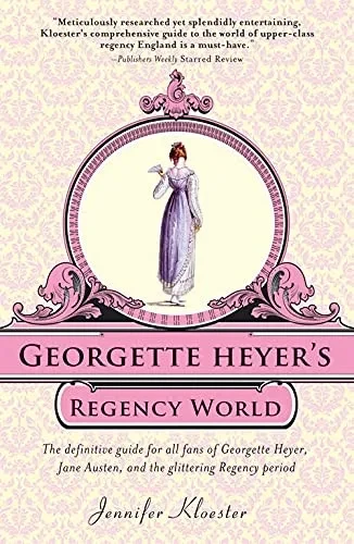 Georgette Heyer'S Regency World