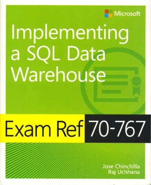 Exam Ref 70-767 Implementing A Sql Data Warehouse