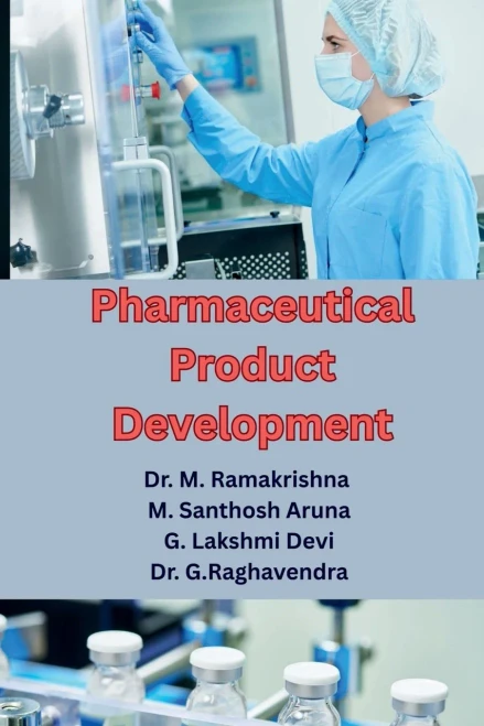Pharmaceutical Product Development: Essential Insights on Excipients, Formulation Techniques, and Regulatory Compliance - (Paperback or Softback)
