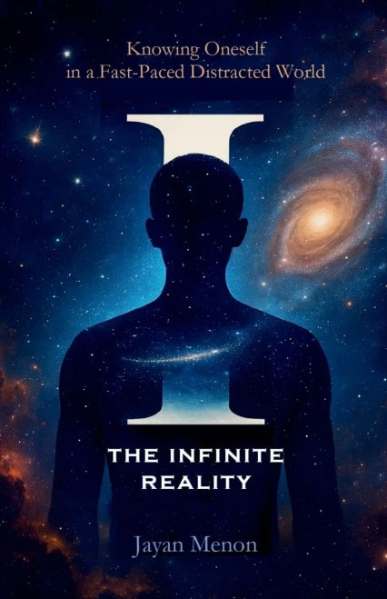 I the Infinite Reality: Knowing Oneself in a Fast-Paced Distracted World - (Paperback or Softback)